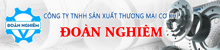 CÔNG TY TNHH SX - TM CƠ KHÍ ĐOÀN NGHIÊM